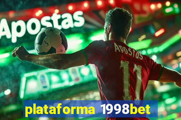 plataforma 1998bet